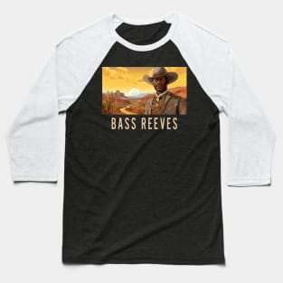 Bass Reeves - The Real Lone Ranger Baseball T-Shirt